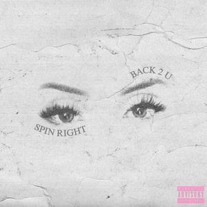 SPINRIGHTBACK2U (Explicit)