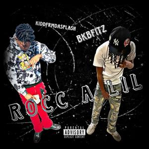 Rocc a lil (feat. KiddFrmDaSplash) (Explicit)