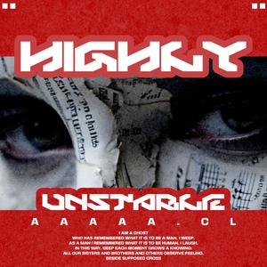HIGHLY UNSTABLE