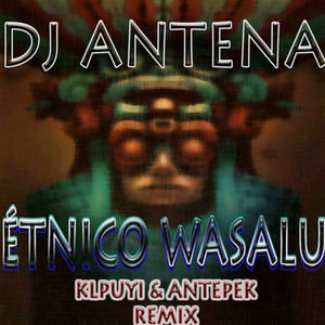 Étnico Wasalu (Remix)