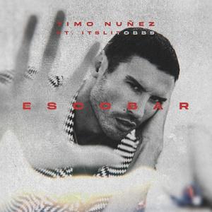Escobar(feat. Itslitobbs)