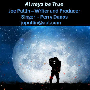 ALWAYS BE TRUE (feat. Perry Danos)