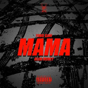 MAMA (feat. BludMoney) (Explicit)