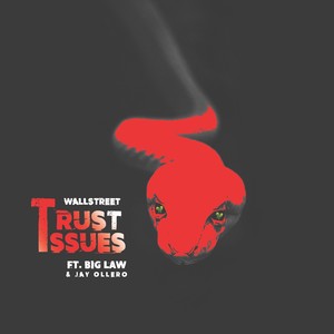 Trust Issues(feat. Big Law & Jay Ollero)