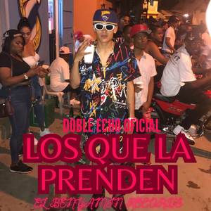 LOS QUE LA PRENDEN (Explicit)