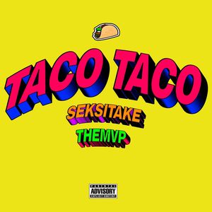TACO TACO (Explicit)
