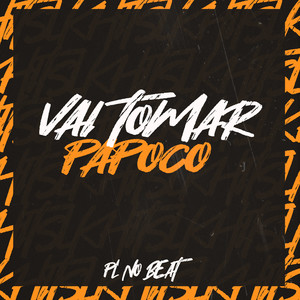 Vai Tomar Papoco