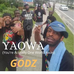 YAOWA(You're Actually One World Away) (Explicit)