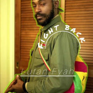 Fight back (feat. Lutan fyah)