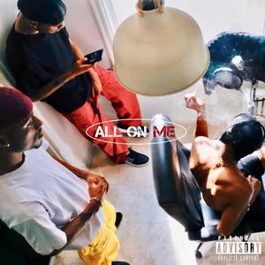 All On Me (Explicit)