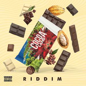 Cocoa Land Riddim (Explicit)