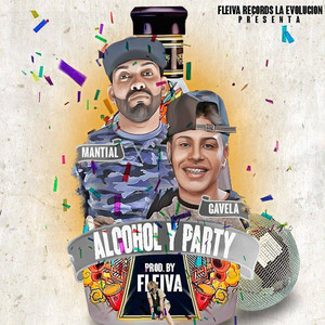 Alcohol y Party (Explicit)