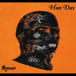 Hun Das (feat Jasraj Lailna) [Explicit]