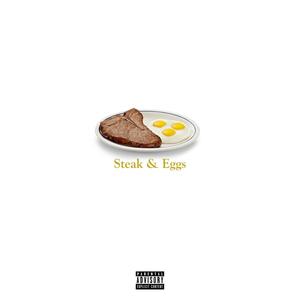 Steak & Eggs (feat. Silvvrsurfer) (Explicit)