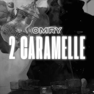 2 CARAMELLE (Explicit)