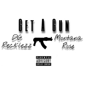 Get A Gun (Explicit)