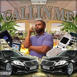 Callin' Me (Explicit)