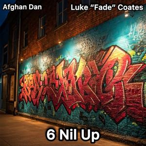 6 Nil Up (feat. Afghan Dan) [Explicit]