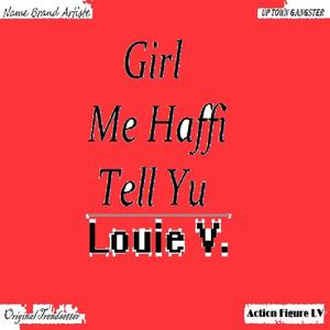 girl mi haffi tell yu