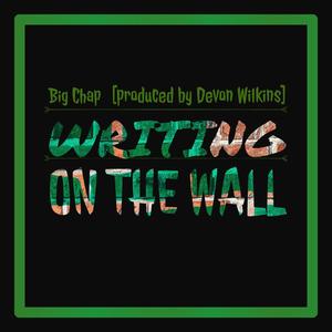 Writing on The Wall (Explicit)