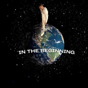 In The Beginning (Explicit)