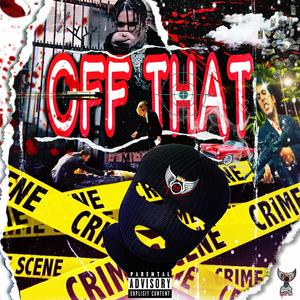 Off that (feat. Ruckus da kid) [Explicit]