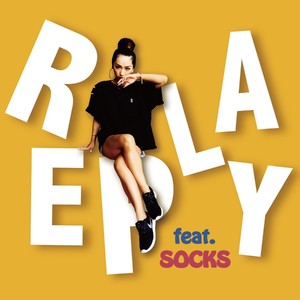 Replay(feat. SOCKS)