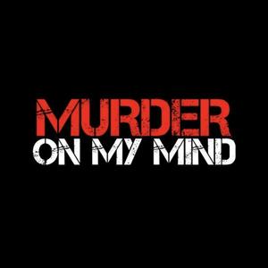 Murder on my mind (Explicit)