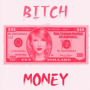 B**ch Money