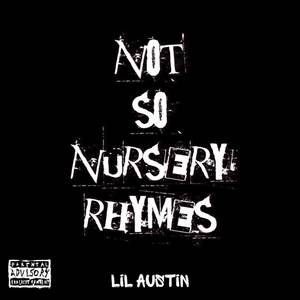 Not So Nursery Rhymes (Explicit)