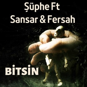 Bitsin (feat. Sansar Salvo & Fersah)