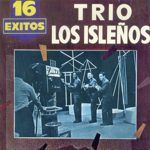 16 Éxitos (El Trío los Isleños)