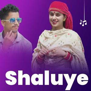 Shaluye (feat. Priyanka Panwar & Sher Singh Chauhan)