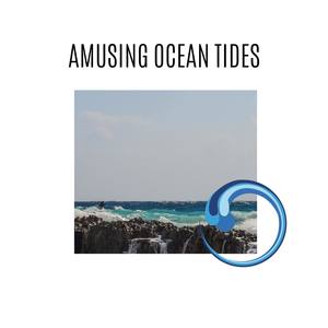 Amusing Ocean Tides