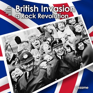 British Invasion - A Rock Revolution