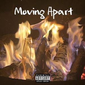 Moving Apart (Explicit)