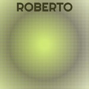 Roberto