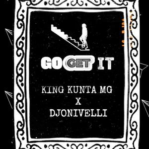 Go Get It (feat. Djonivelli)