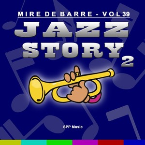 Mire de Barre, Vol. 39 (Jazz Story 2)