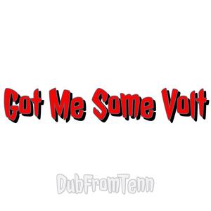 Got Me Some Volt