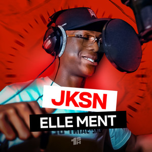 JKSN - Elle ment (Explicit)