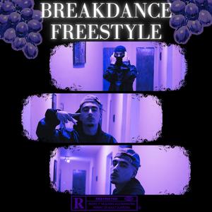 BREAKDANCE FREESTYLE (feat. Ceo Enfer) [Explicit]