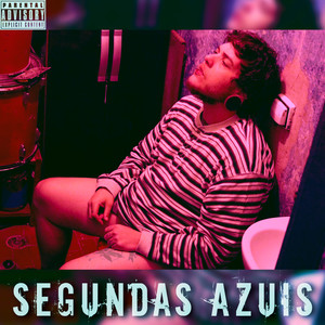 Segundas Azuis (Explicit)