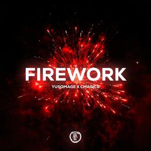 Firework-Yusomage&Cmagic5&Way 2 Fast