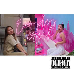 My Everyday Crush (feat. Pu dah) [Explicit]