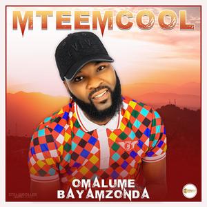 Omalume bayamzonda (feat. MteemCool & Simza Da Sk)