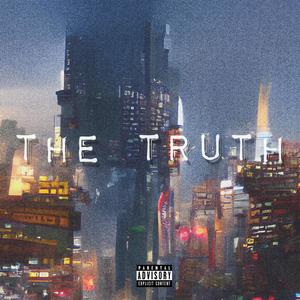 The Truth (Explicit)