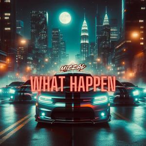 What Happen (Explicit)