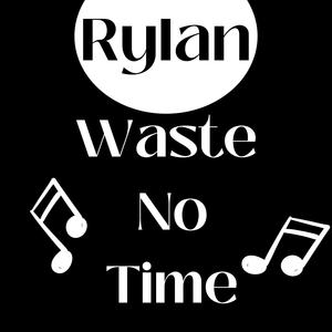 Waste No Time (feat. Lyrikal Master)