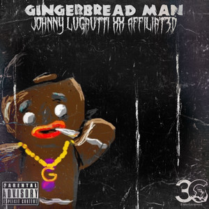 Gingerbread Man (Explicit)